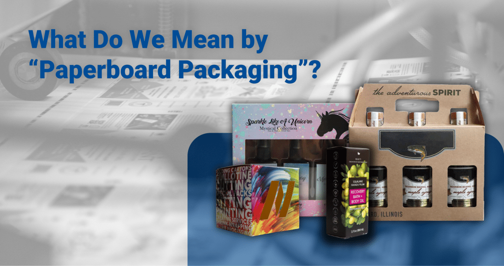 What Do We Mean By "Paperboard Packaging"? — Norka Inc